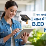1 year B.Ed course in India